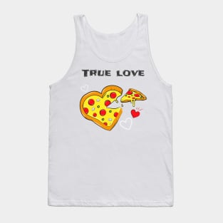 True love pizza Tank Top